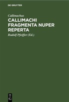 Callimachus, Rudolf Pfeiffer - Callimachi fragmenta nuper reperta