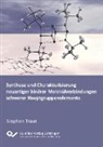 Stephan Traut - Synthese und Charakterisierung neuartiger binärer Molkülverbindungen schwerer Hauptgruppenelemente