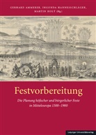 Gerhard Ammerer, Ingond Hannesschläger, Ingonda Hannesschläger, Martin Holý - Festvorbereitung