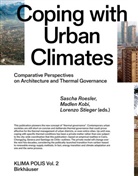 Madle Kobi, Madlen Kobi, Sascha Roesler, Lorenzo Stieger - Coping with Urban Climates