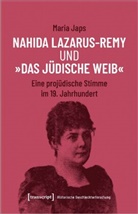 Maria Japs - Nahida Lazarus-Remy und »Das jüdische Weib«
