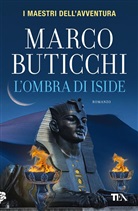 Marco Buticchi - L' ombra di Iside