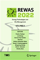 Alafara Abdullahi, Shafiq Alam, Alafara Abdullahi Baba, Donna Guillen, Donna P. Guillen, Donna Post Guillen... - REWAS 2022: Energy Technologies and CO2 Management (Volume II)
