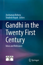 Anshuma Behera, Anshuman Behera, Nayak, Nayak, Shailesh Nayak - Gandhi in  the Twenty First Century