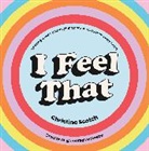 Christina Scotch - I Feel That