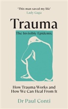 Paul Conti - Trauma: The Invisible Epidemic
