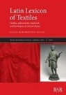 Elena Miramontes Seijas - Latin Lexicon of Textiles