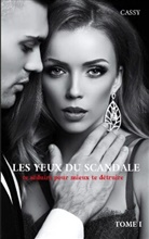 Cassy ., Cassy - Les yeux du scandale