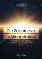 Hans-P. Büttner, Ulrich Büttner - Die Supernova im Wohnzimmer