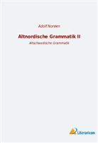 Adolf Noreen - Altnordische Grammatik II