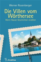Werner Rosenberger - Die Villen vom Wörthersee