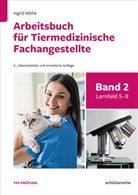 Ingrid Köthe - Arbeitsbuch für Tiermedizinische Fachangestellte Bd.2