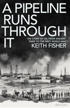 Keith Fisher - A Pipeline Runs Through It