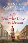 Diney Costeloe, Costeloe Diney - Girl Who Dared to Dream