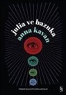 Anna Kavan - Julia ve Bazuka