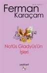 Ferman Karacam - Notüs Gladyüsün