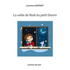 Laurence Dupont - La veille de Noël du petit Gianni