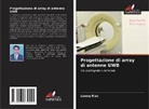 Laeeq Riaz - Progettazione di array di antenne UWB