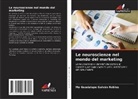 Ma Guadalupe Galván Robles - Le neuroscienze nel mondo del marketing