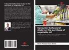 Boris Protais Kana Nomo - Consumer behavioral study on the purchase of vegetable oil
