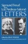 Sigmund Freud, Ernst Pfeiffer - Sigmund Freud and Lou Andreas-Salomae, Letters