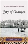 Adam LeBor - City of Oranges