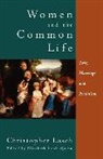 Christopher Lasch, Elizabeth Lasch-Quinn - Women and the Common Life