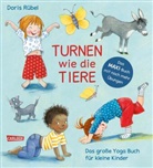 Doris Rübel - Turnen wie die Tiere - Das große Yoga Buch für kleine Kinder