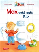 Christian Tielmann, Sabine Kraushaar - Max-Bilderbücher: Max geht aufs Klo