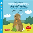 Julia Hofmann, Kathrin Wessel - Baby Pixi (unkaputtbar) 113: Zippelzappel Trippeltrappel