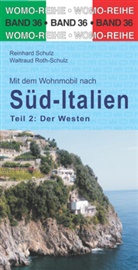 Waltraud Roth-Schulz, Reinhard Schulz, WOMO-Verlag - Mit dem Wohnmobil nach Süd-Italien