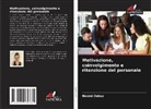 Naomi Duboz - Motivazione, coinvolgimento e ritenzione del personale