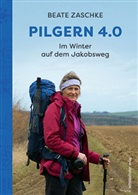 Beate Zaschke - Pilgern 4.0