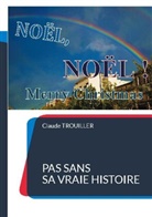 Claude Trouiller - NOËL, NOËL, Merry Christmas