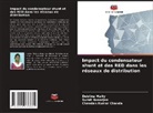 Sumit Banerjee, Chandan Kumar Chanda, Deblina Maity - Impact du condensateur shunt et des RED dans les réseaux de distribution