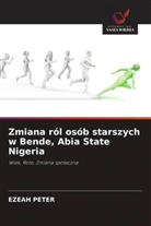 EZEAH PETER - Zmiana ról osób starszych w Bende, Abia State Nigeria