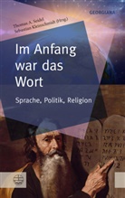 Thoma A Seidel, Thomas A Seidel, Kleinschmidt, Kleinschmidt, Sebastian Kleinschmidt, Thomas A. Seidel - Im Anfang war das Wort