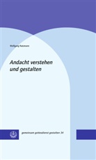 Wolfgang Ratzmann, Wolfgang (Dr.) Ratzmann - Andacht verstehen und gestalten