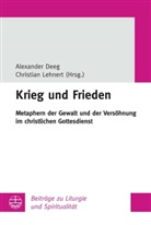 Alexande Deeg, Alexander Deeg, Lehnert, Lehnert, Christian Lehnert - Krieg und Frieden