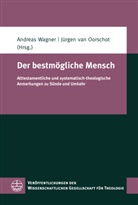 Jürgen Van Oorschot, van Oorschot, van Oorschot, Andrea Wagner, Andreas Wagner - Der bestmögliche Mensch