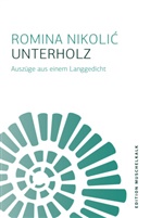 Romina Nikoli, Romina Nikolic - Unterholz