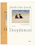 Sarah O. Jewett, Sarah Orne Jewett - Deephaven