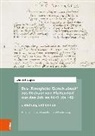 Daniel Luger, Friedrich Battenberg, Albrecht Cordes u a - Das ,Königliche Gerichtsbuch' des Michael von Pfullendorf aus den Jahren 1442 bis 1451 - Zu den Anfängen des Kammergerichts am römisch-deutschen Königshof
