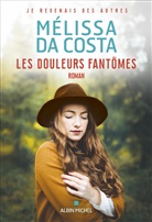 Mélissa Da Costa, Da costa-m - Les douleurs fantômes