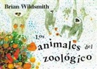 Brian Wildsmith, Brian Wildsmith - Los Animales del Zoologico