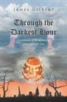 James Gilbert - Through the Darkest Hour