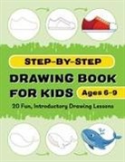 Null, Rockridge Press - Step-By-Step Drawing Book for Kids