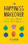 M. J. Ryan, M.J. Ryan - The Happiness Makeover
