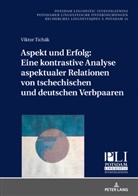 Viktor Tichák, Peter Kosta - Aspekt und Erfolg: Eine kontrastive Analyse aspektualer Relationen von tschechischen und deutschen Verbpaaren
