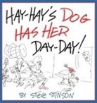 Stinson Steve, Stinson Steve - Hay-Hay's Dog Has Her Day-Day!